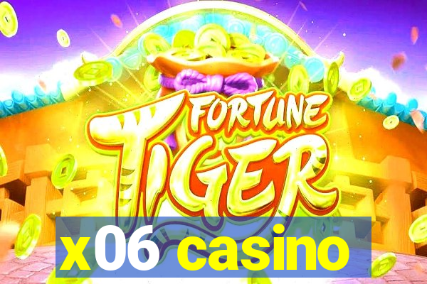 x06 casino